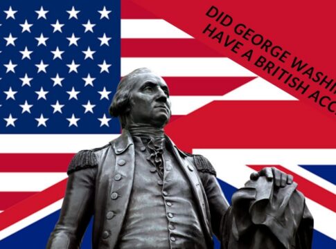 Statue of George Washington in front of American and British flags with text questioning his accent